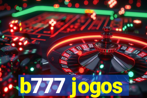 b777 jogos